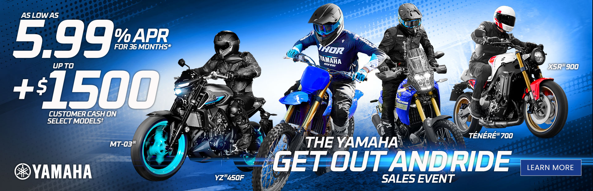 up to 1500 customer cash on select models during the get out and ride sales event